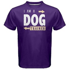 I Am A Dog Trainer - Men s Cotton Tee by FunnySaying