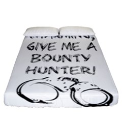 Give Me A Bounty Hunter! Fitted Sheet (california King Size) by badwolf1988store