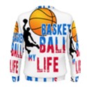 Basketball is my life Men s Sweatshirt View2