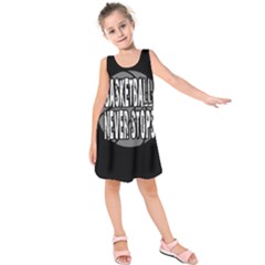 Basketball Never Stops Kids  Sleeveless Dress by Valentinaart