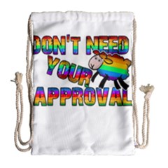 Dont Need Your Approval Drawstring Bag (large) by Valentinaart