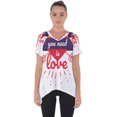 All You Need Is Love Cut Out Side Drop Tee by DinzDas