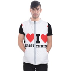 I Love Christ Men s Puffer Vest by ilovewhateva