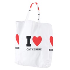 I Love Catherine Giant Grocery Tote by ilovewhateva