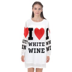 I Love White Wine Long Sleeve Chiffon Shift Dress  by ilovewhateva