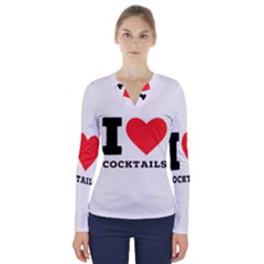 I Love Cocktails  V-neck Long Sleeve Top by ilovewhateva