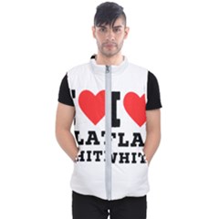 I Love Flat White Men s Puffer Vest by ilovewhateva