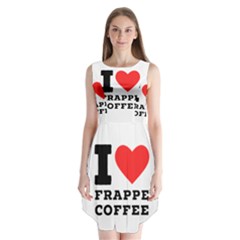 I Love Frappe Coffee Sleeveless Chiffon Dress   by ilovewhateva