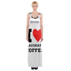 I Love Macchiato Coffee Thigh Split Maxi Dress by ilovewhateva