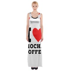 I Love Mocha Coffee Thigh Split Maxi Dress by ilovewhateva