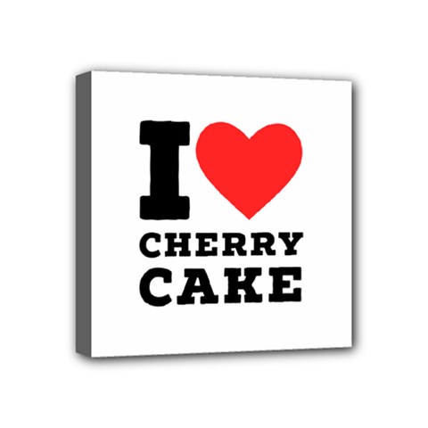 I Love Cherry Cake Mini Canvas 4  X 4  (stretched) by ilovewhateva