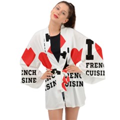 I Love French Cuisine Long Sleeve Kimono by ilovewhateva