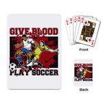 Give Blood Play Soccer Playing Cards Single Design Back