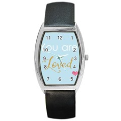 You Are Loved Barrel Style Metal Watch