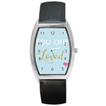 You are Loved Barrel Style Metal Watch Front