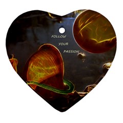 Follow Your Passion Heart Ornament (two Sides) by lucia