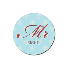 Mr Right (light) Drink Coaster (round) by maemae