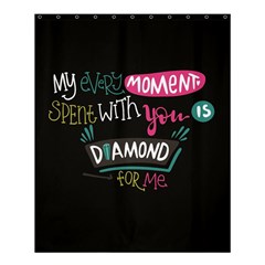 My Every Moment Spent With You Is Diamond To Me / Diamonds Hearts Lips Pattern (black) Shower Curtain 60  X 72  (medium)  by FashionFling