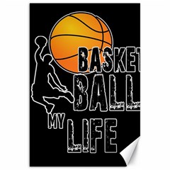 Basketball Is My Life Canvas 20  X 30   by Valentinaart