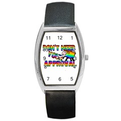 Dont Need Your Approval Barrel Style Metal Watch by Valentinaart