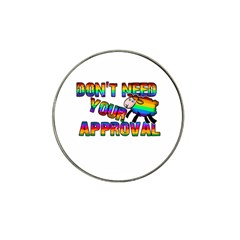 Dont Need Your Approval Hat Clip Ball Marker (4 Pack) by Valentinaart