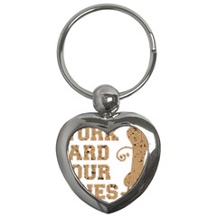 Work Hard Your Bones Key Chains (heart)  by Melcu