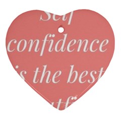 Self Confidence  Heart Ornament (two Sides) by Abigailbarryart