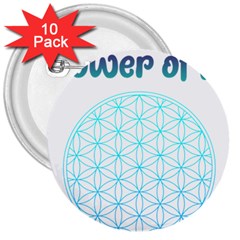 Flower Of Life  3  Buttons (10 Pack)  by tony4urban