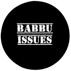 Babbu Issues - Italian Daddy Issues Wooden Bottle Opener (round) by ConteMonfrey