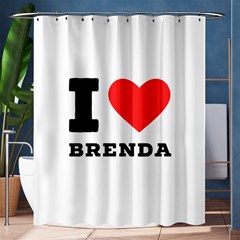 I Love Brenda Shower Curtain 60  X 72  (medium)  by ilovewhateva