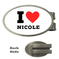 I Love Nicole Money Clips (oval)  by ilovewhateva