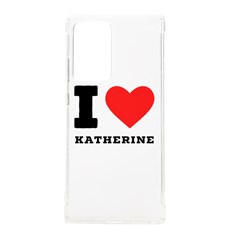 I Love Katherine Samsung Galaxy Note 20 Ultra Tpu Uv Case by ilovewhateva