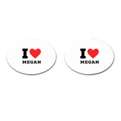 I Love Megan Cufflinks (oval) by ilovewhateva