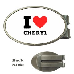 I Love Cheryl Money Clips (oval)  by ilovewhateva