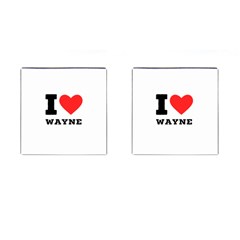 I Love Wayne Cufflinks (square) by ilovewhateva