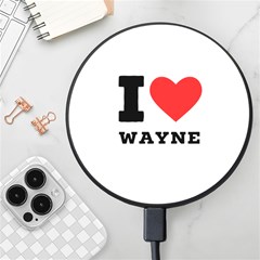 I Love Wayne Wireless Fast Charger(black) by ilovewhateva