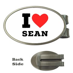 I Love Sean Money Clips (oval)  by ilovewhateva