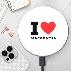 I Love Macadamia Wireless Fast Charger(white) by ilovewhateva