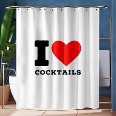 I Love Cocktails  Shower Curtain 60  X 72  (medium)  by ilovewhateva