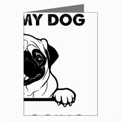 Black Pug Dog If I Cant Bring My Dog I T- Shirt Black Pug Dog If I Can t Bring My Dog I m Not Going Greeting Cards (pkg Of 8) by EnriqueJohnson