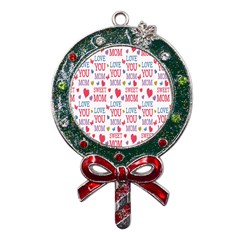 Love Mom Happy Mothers Day I Love Mom Graphic Metal X mas Lollipop With Crystal Ornament by Vaneshop