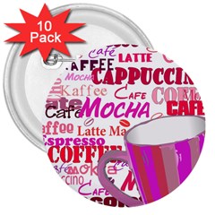 Coffee Cup Lettering Coffee Cup 3  Buttons (10 Pack)  by Amaryn4rt