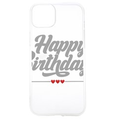 Birthday  Iphone 15 Tpu Uv Print Case by didisemporium